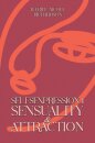 Selfsexpression 1: Sensuality & Attraction
