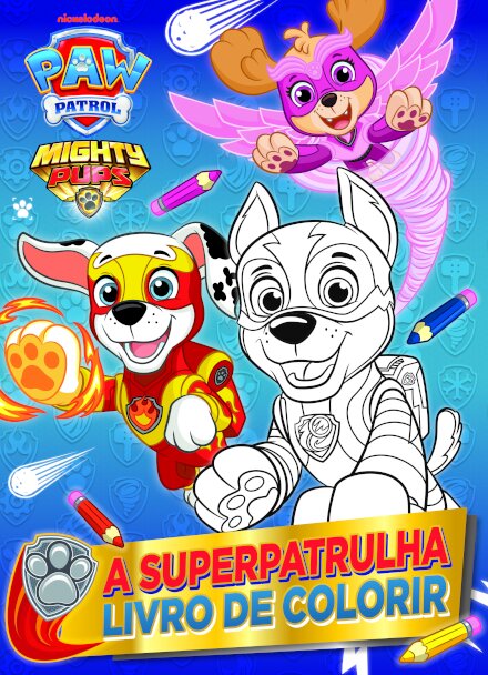 Patrulha Pata: A Superpatrulha: Livro de Colorir
