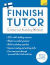 Finnish Tutor: Grammar and Vocabulary Workbook (Learn Finnish with Teach Yourself)