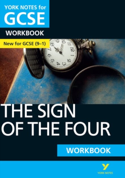 The Sign of the Four York Notes GCSE English Literature Workbook - for 2026, 2027 exams