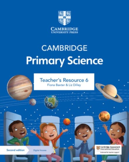 Cambridge Primary Science Teacher’s Resource with Digital Access Stage 6