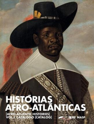 Histórias Afro-Atlânticas Volume 1