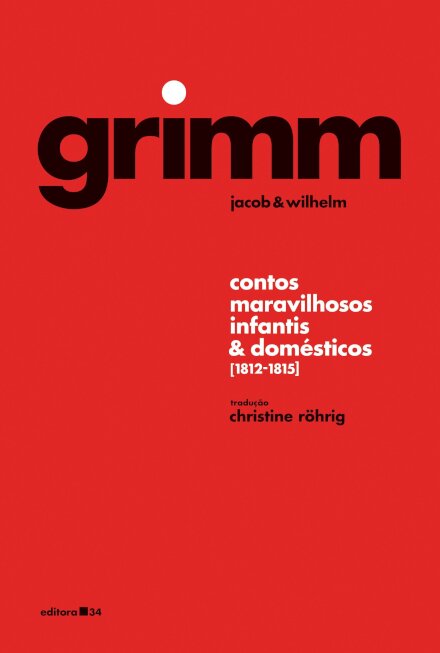 Contos maravilhosos infantis e domésticos 1812-1815 (Grimm)