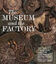 The Museum and the Factory