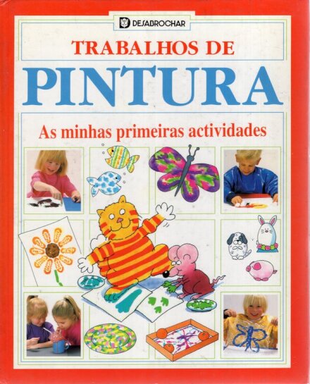 Trabalhos de Pintura – As minhas Primeiras Actividades