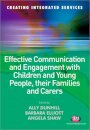 Effective Communication and Engagement with Children and Young People, their Families and Carers
