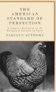 The American Standard Of Perfection - A Complete Desription Of All Recognized Varieties Of Fowls