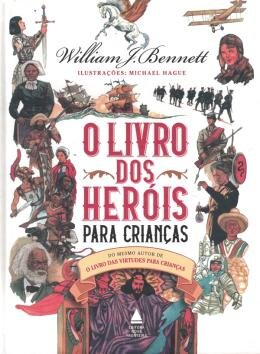 O Livro Dos Heróis Para Crianças