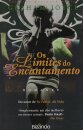 Os Limites Do Encantamento