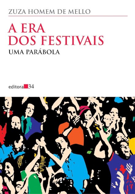 Era dos festivais, A: uma parábola