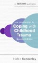 An Introduction to Coping with Childhood Trauma, 2nd Edition