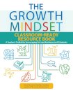 The Growth Mindset Classroom-Ready Resource Book