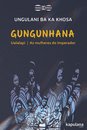 Gungunhana: Ualalapi / As Mulheres Do Imperador