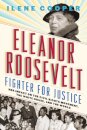 Eleanor Roosevelt, Fighter for Justice: