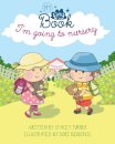 I'm Going to Nursery
