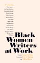 Black Women Writers at Work