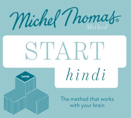 Start Hindi New Edition (Learn Hindi with the Michel Thomas Method)