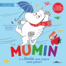 Mumin: Pequenas Aventuras, Grandes Sorrisos: Mumin e o Vento Que Sopra Sem Parar!