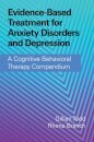 Evidence-Based Treatment for Anxiety Disorders and Depression