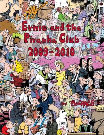 Ernie and the Piranha Club 2009-2010
