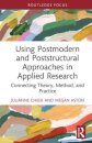 Using Postmodern and Poststructural Approaches in Applied Research