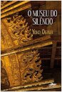 Museu do silêncio, O
