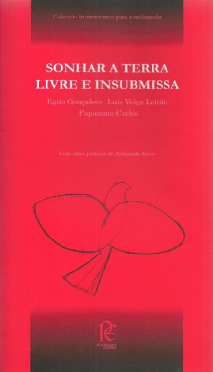Sonhar A Terra Livre E Insubmissa