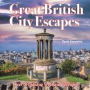 Great British Weekend Escapes