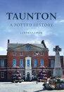 Taunton: A Potted History