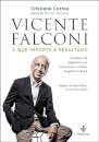 Vicente Falconi: O Que Importa É O Resultado