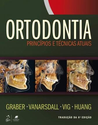 Ortodontia Princípios E Técnicas Atuais