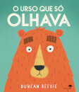 O Urso Que Só Olhava