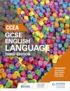 CCEA GCSE English Language, Third Edition Student Book