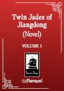 Twin Jades Of Jiangdong Vol 01 (Novel)