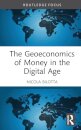 The Geoeconomics of Money in the Digital Age