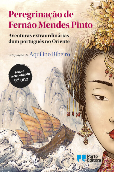 Peregrinação de Fernão Mendes Pinto - Aventuras extraordinárias dum português no Oriente