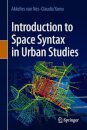 Introduction to Space Syntax in Urban Studies