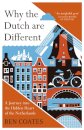 Why the Dutch are Different