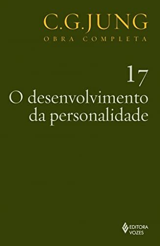 Jung V.17 O Desenvolvimento Da Personalidade