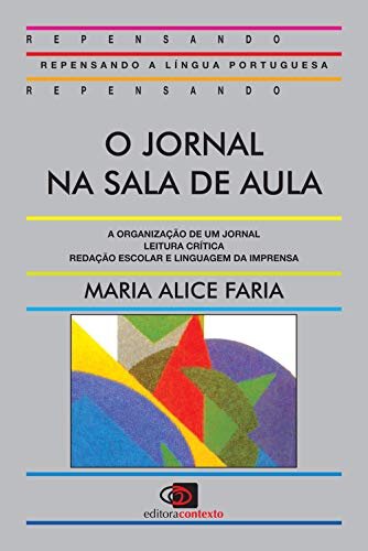 O Jornal na sala de aula: organização de uma jornal