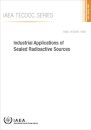 Industrial Applications of Sealed Radioactive Sources