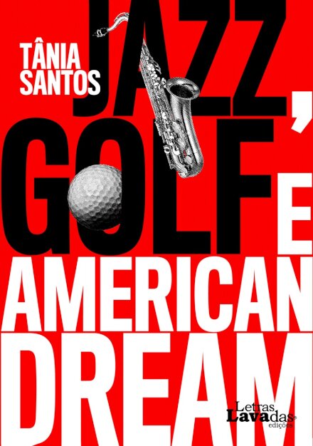Jazz, Golf e American Dream