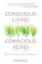 Conscious Living, Conscious Aging