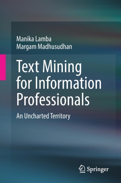 Text Mining for Information Professionals
