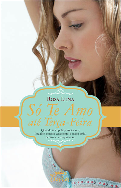 Só Te Amo até Terça-Feira