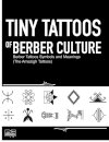 Tiny Tattoos of Berber Culture