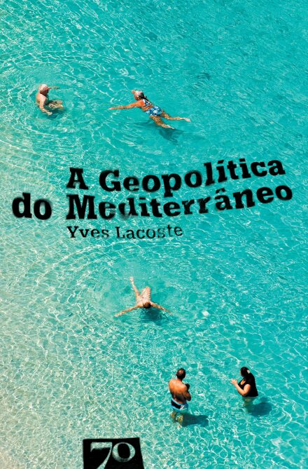 A Geopolítica do Mediterrâneo