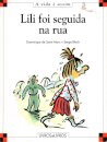 Vida É Assim;Lili Foi Seg.Na Rua