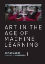 Art in the Age of Machine Learning