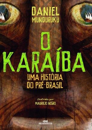 O Karaíba: Uma História Do Pré-Brasil